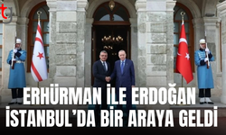 Erhürman ile Erdoğan İstanbul’da bir araya geldi