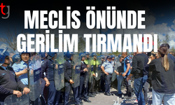 Meclis önünde tansiyon yükseldi: Barikatlar aşıldı, arbede sürüyor