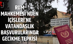 Rum Mahkemesi’nden vatandaşlık başvurularını bekleten İçişleri’ne tepki