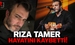 Şarkıcı Rıza Tamer hayatını kaybetti