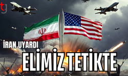 İran’dan ABD’ye sert uyarı: Elimiz tetikte