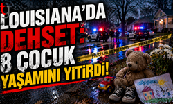 Louisiana’da d*hşet: 8 çocuk yaşamını yitirdi