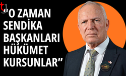 UBP Milletvekili Töre’den sendikalara sert sözler