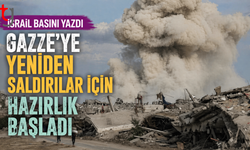 Gazze’ye yeniden saldırı hazırlığı iddiası