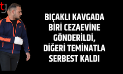 Surlariçi’nde bıçaklı kavga mahkemelik oldu