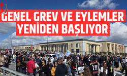 Genel grev ve eylemler yeniden başlıyor