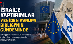 Avrupa Birliği, İsrail’e yönelik olası yaptırımları yeniden gündemine aldı.
