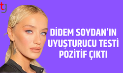 Didem Soydan’ın uy*şturucu testi pozitif çıktı