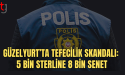 Güzelyurt’ta tefecilik olayı: Borç 5 bin, senet 8 bin sterlin