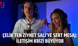 Çelik ile Ziynet Sali arasında iletişim krizi büyüyor