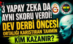 3 yapay zeka da aynı skoru verdi!