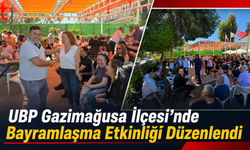 UBP Gazimağusa İlçesi’nde Bayramlaşma Etkinliği Düzenlendi