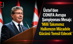 Üstel’den CONIFA Avrupa Şampiyonası Mesajı: “Milli Takımımız Halkımızın Mücadele Gücünü Temsil Edecek”