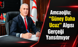 Amcaoğlu: “Güney Daha Ucuz” Algısı Gerçeği Yansıtmıyor