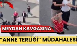 Meydan Kavgasına "Anne Terliği" Müdahalesi