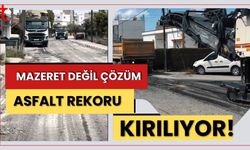Mazeret Değil Çözüm: Asfalt Rekoru Kırılıyor!