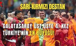 Sarı-Kırmızı Destan: Galatasaray Üst Üste 4. Kez Türkiye'nin En Büyüğü!