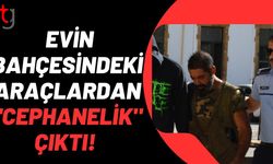 Evin Bahçesindeki Araçlardan "Cephanelik" Çıktı!