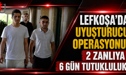 Lefkoşa'da Uy**turucu Operasyonu: 2 Zanlıya 6 Gün Tutukluluk