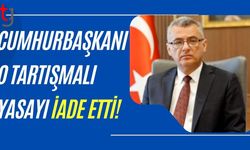 Cumhurbaşkanı O Tartışmalı Yasayı İade Etti!