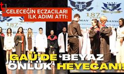 Geleceğin Eczacıları İlk Adımı Attı: GAÜ’de ‘Beyaz Önlük’ Heyecanı!