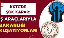KKTC'de Şok Karar: İş Araçlarıyla Bakanlığı Kuşatıyorlar!