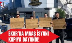EKOR’da Maaş İsyanı Kapıya Dayandı! "3 Aydır Açız, Patron 'Nankörlük' Diyor!"