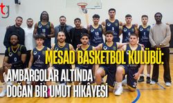 MESAD Basketbol Kulübü: Ambargolar Altında Doğan Bir Umut Hikâyesi
