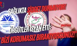 Sağlıkta Şiddet Durmuyor! Örgütler İsyan Etti: "Bizi Korumasız Bırakıyorsunuz!"