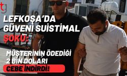 Lefkoşa’da Güveni Suistimal Şoku: Müşterinin Ödediği 2 Bin Doları Cebe İndirdi!