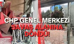 CHP Genel Merkezi Savaş Alanına Döndü