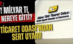1 MİLYAR TL NEREYE GİTTİ? TİCARET ODASI'NDAN SERT UYARI!