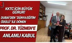 KKTC İçin Büyük Gurur! Dubai’den "Dünya Eğitim Ödülü" ile Dönen Prof. Dr. Tüzmen’e Anlamlı Kabul