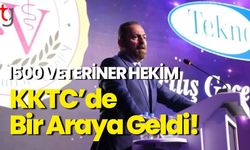 1500 Veteriner Hekim KKTC'de Bir Araya Geldi!