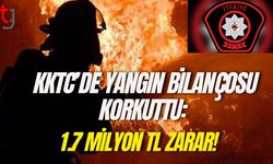 KKTC’de Yangın Bilançosu Korkuttu: 1.7 Milyon TL Zarar!