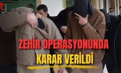 Zehir Operasyonunda Karar Verildi