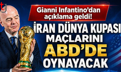 İnfantino açıkladı İran Dünya Kupası’nda olacak