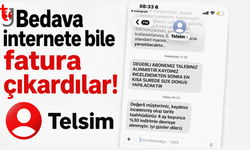 “Bedava internete bile fatura çıkardılar”