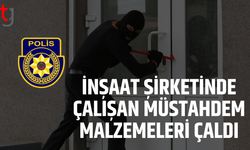 Müstahdemin çalıştığı şirketten malzeme çaldığı ortaya çıktı