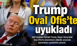 Trump Oval Ofis’te uyukladı