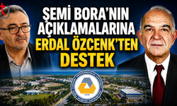 Şemi Bora’nın açıklamalarına Erdal Özcenk’ten tam destek