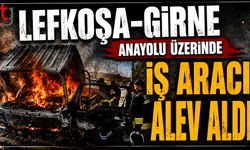 Lefkoşa-Girne Ana Yolu Üzerinde İş Aracı Alev Aldı
