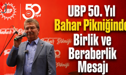 UBP 50. Yıl Bahar Etkinliğinden Birlik Mesajı