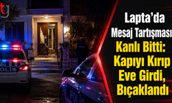 Lapta’da Mesaj Tartışması Kanlı Bitti: Kapıyı Kırıp Eve Girdi, Bıçaklandı