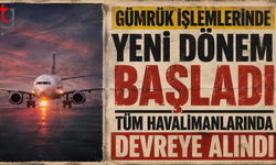 Tüm havalimanlarında devreye alındı