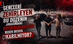 Gençleri zehirleyen bu düzenin arkasındaki büyük bağlantılar neden ortaya çıkarılmıyor?