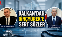 DALKAN’DAN DİNÇYÜREK’E SERT SÖZLER