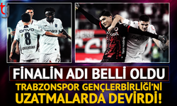 Trabzonspor Finale Uzatmalarda Ulaştı