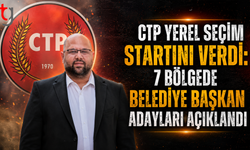 CTP Yerel Seçim Startını Verdi: 7 Bölgede Belediye Başkan Adayları Açıklandı