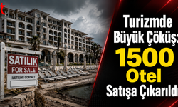 Turizmde Büyük Çöküş: 1500 Otel Satışa Çıkarıldı